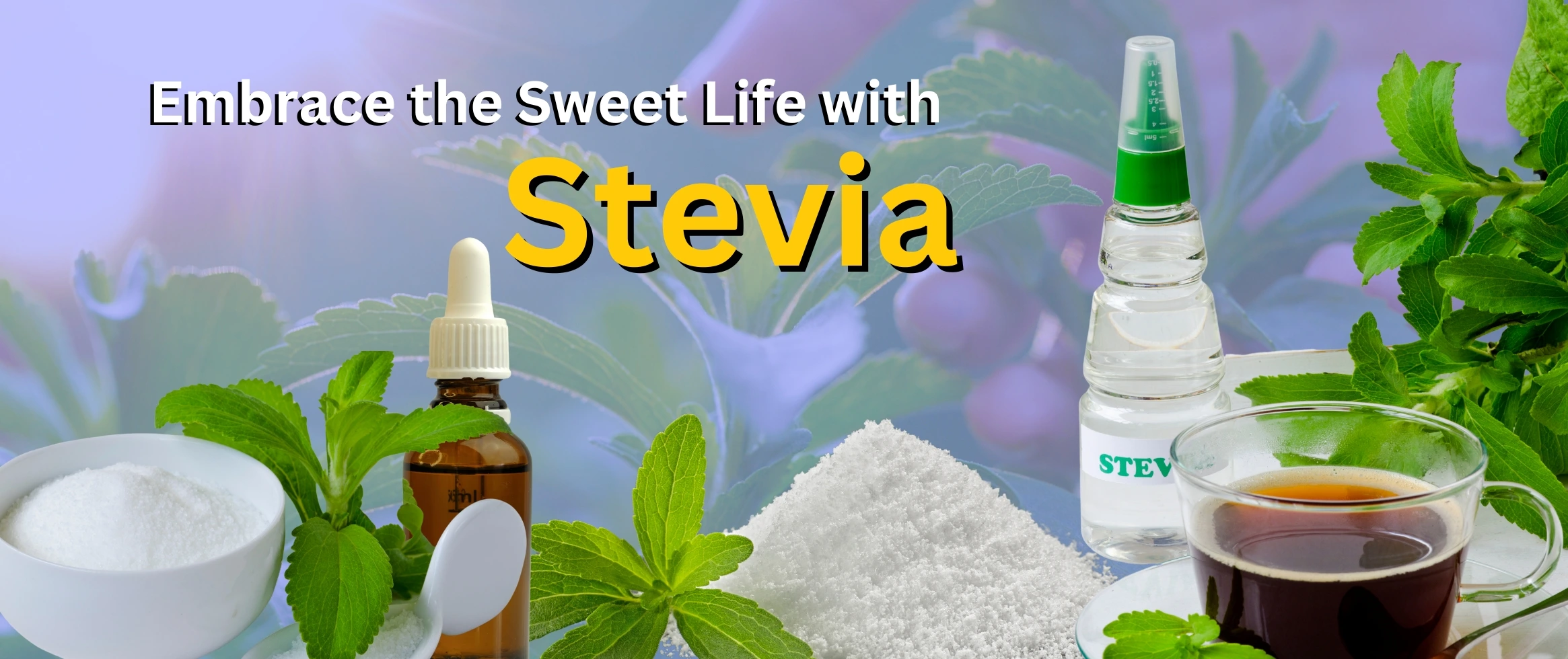 stevia - Natural sweetner